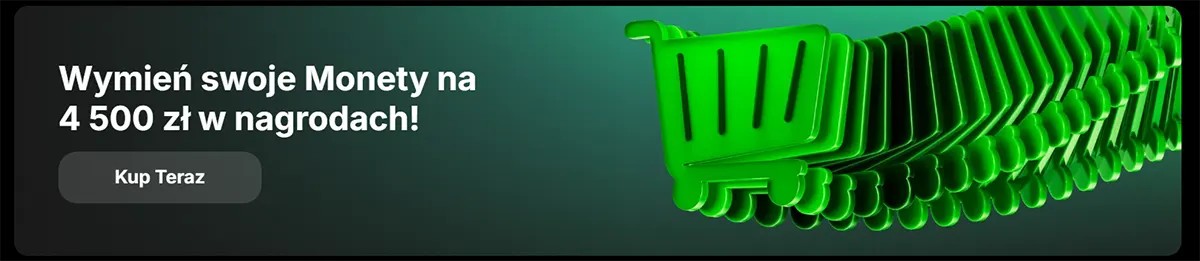 “Promotional banner in Polish offering to exchange coins for 4,500 zł in rewards, with a ‘Buy Now’ button and a stack of bright green 3D reward tokens on the right.”
